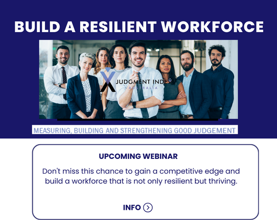 Workforce Resiliency - Judgment Index Australia